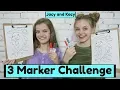 3 Marker Challenge Jacy and Kacy