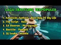 Download Lagu Lagu Traveling My Trip My Adenture - Top
