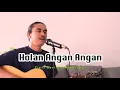 Download Lagu Holan Angan - Angan - Iwan Fheno ( Cover ) | Cipt. Soritua manurung