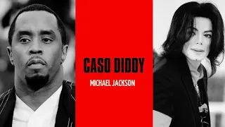 CASO DIDDY E MORTE DE MICHAEL JACKSON ESTÃO RELACIONADOS?