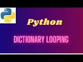 2 Looping the Dictionary in Python Programming