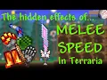 The HIDDEN effects of MELEE SPEED in Terraria