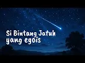 Download Lagu Cerita Lagu Si Bintang Jatuh yang Egois - JKT48