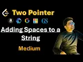 Adding Spaces to a String - Two Pointers