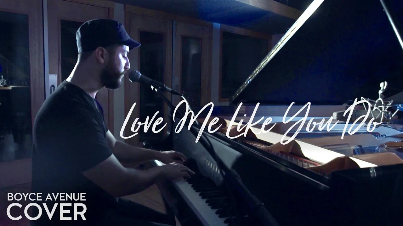 Love Me Like You Do - Ellie Goulding (Boyce Avenue piano acoustic cover) on Spotify & Apple Love Me Like You Do - Ellie Goulding (Boyce Avenue piano acoustic cover) on Spotify & Apple