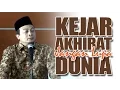 Download Lagu Ust. Bachtiar Nasir | KEJAR AKHIRAT JANGAN LUPA DUNIA