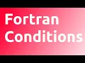 Fortran Conditional statements Tutorial Fortran for beginners