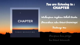 Download Chapter - Terus Menantimu(Official Lyric Video) MP3