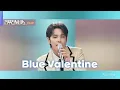 Lagu [리무진서비스 클립] Blue Valentine | 데이식스 원필 | DAY6 WONPIL