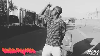 hood friday e10 s1 double kay nine 