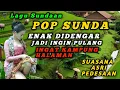 Download Lagu POP SUNDA ENAK DIDENGAR ADEM BANGET❗ POP SUNDA LAWAS