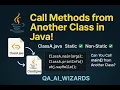 Java Method Calling Call main and Other Methods Across Classes Static Non-Static Explained