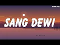 Download Lagu Lyodra, Andi Rianto - Sang Dewi (Lirik, Lagu)