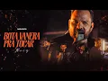 Download Lagu BandaVanera - BOTA VANERA PRA TOCAR  (Clipe Oficial)
