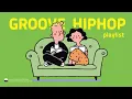 GROOVE HIPHOP | Playlist | Vocal tunes | vol2. 젠틀 그루브 힙합