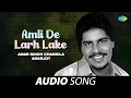 Download Lagu Amli De Larh Lake | Amar Singh Chamkila | Old Punjabi Songs | Punjabi Songs 2022