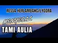 Lagu Menyesal LYODRA ft RESA HERLAMBANG cover TAMI AULIA