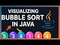 Visualizing Bubble Sort in Java Step-by-Step Image Explanation