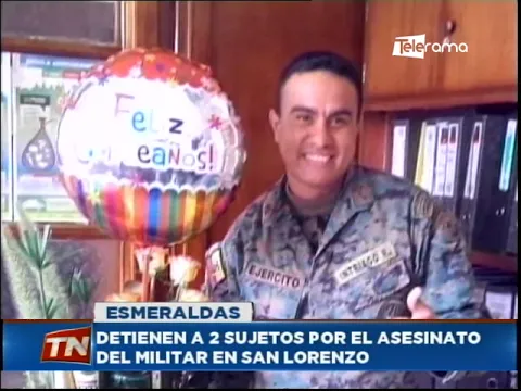Detienen a 2 sujetos por el asesinato del militar en San Lorenzo