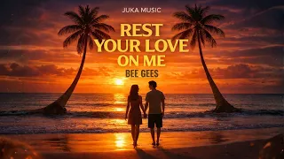 bee gees rest your love on me island romantic reggae juka music