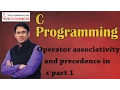 C programming 05 operator associativity and precedence part 1