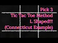 Pick 3 Tic Tac Toe Method L Shaped Connecticut Example