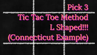 Pick 3 Tic Tac Toe Method L Shaped Connecticut Example