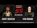 Bout 3 - Harvey Anderson Vs Ryan Diamond