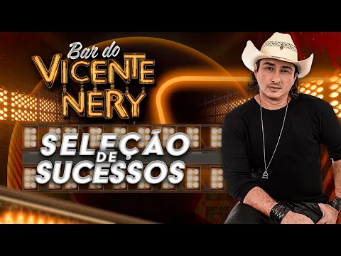 Download MP3 Seleção das Melhores do Vicente Nery!