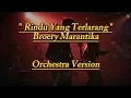 Lagu RINDU YANG TERLARANG - BROERY MARANTIKA [ COVER ORCHESTRA AI VERSION ]