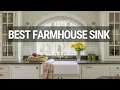 The Most Beautiful Farmhouse Sinks for a Dream Kitchen
