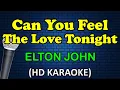 Download Lagu CAN YOU FEEL THE LOVE TONIGHT - Elton John (HD Karaoke)