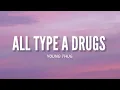 Download Lagu All Type A Drugs - Young Thug (Video Lyrics) l \