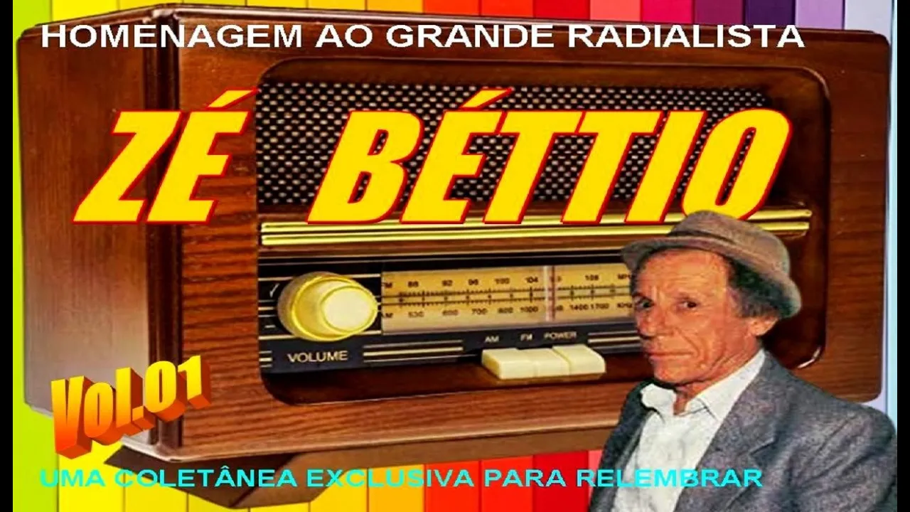 Homenagem ao radialista Zé Béttio -  Vol 01 - Coletânea Exclusiva - Recordando suas falas e vinhetas