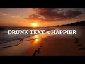Download Lagu LIRIK LAGU DRUNK TEXT x HAPPIER || cover by RAY SURAJAYA FT. JORDY