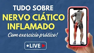 Tudo sobre NERVO CIÁTICO INFLAMADO l Live #006