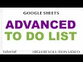 Advanced To Do List Task List - Google Sheets