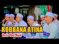 Lagu ASYIQOL MUSTHOFA GROUP - SHOLAWAT ROBBANA ATINA