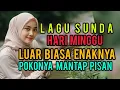 Lagu Kumpulan Lagu Pop Sunda  Fullen Merdu Cocok Bagi Yang Sedang Santai .