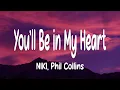 Lagu NIKI - You'll Be in My Heart (Lyrics) ft. Phil Collins