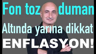 Fonlar toz duman! | Altında yarına dikkat | Enflasyon! | Banka hisseleri?
