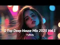 Download Lagu ♫ Top Deep House Mix 2025 Vol.1 - Original Instrumental Vibes (YuBoty)