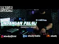 Download Lagu KALAU SAJA AKU TAU  [ UNDANGAN PALSU ] alsoDJ