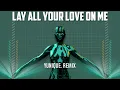 ABBA - Lay All Your Love On Me (YUNIQUE. Remix) - TikTok