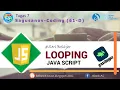 Seri Belajar 6 Grasshopper - LOOPING PADA JAVASCRIPT