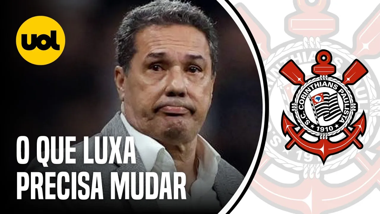 ????O QUE LUXEMBURGO PRECISA MUDAR NO CORINTHIANS? ARRASCA VOLTA AO FLAMENGO; PALMEIRAS NA LIBERTADORES