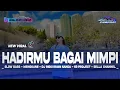 Download Lagu DJ HADIRMU BAGAI MIMPI FULL BASS (STYLE OLD) DJ RISKI IRVAN NANDA 69 PROJECT