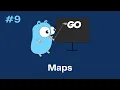 Go Golang Tutorial 9 - Maps