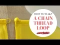 How to Make a Thread Chain Loop