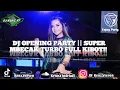 Download Lagu DJ OPENING PARTY || SUPER MBECAK TURBO FULL KIBOT!!